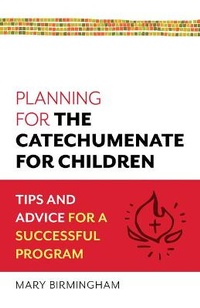 Enlarge image Cover: Planning for the Catechumenate for Children - Twenty-Third Publications