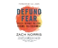 Enlarge image Cover: Defund Fear - Beacon Press