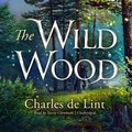 Cover: The Wild Wood Lib/E - Blackstone Publishing