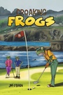 Cover: Croaking Frogs - Austin Macauley Publishers LLC