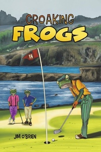 Enlarge image Cover: Croaking Frogs - Austin Macauley Publishers LLC