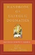 Cover: Handbook of Catholic Dogmatics, Book 5, Part 2 - Emmaus Academic
