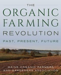 Cover: The Organic Farming Revolution - Down East Books,U.S.