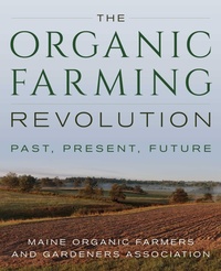 Enlarge image Cover: The Organic Farming Revolution - Down East Books,U.S.