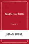 Cover: Teachers of Color - Harvard Educational Publishing Group