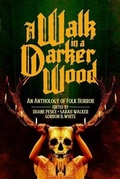 Cover: A Walk in a Darker Wood - Oxygen Man Books