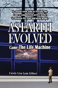 Enlarge image Cover: As Earth Evolved - Carole Gilbert