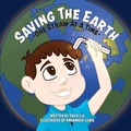 Cover: Saving the Earth - One Straw at a Time - Taylor Made Publishing, LLC