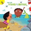 Cover: How to Be Friends with This Merman - Ready Readers
