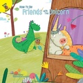 Cover: How to Be Friends with This Unicorn - Ready Readers