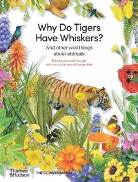 Abbildung von: Why Do Tigers Have Whiskers? - Thames and Hudson (Australia) Pty Ltd