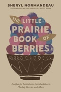 Cover: The Little Prairie Book of Berries - Touchwood Editions