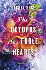 Cover: The Octopus Has Three Hearts - Douglas & McIntyre