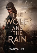 Cover: The Wolf and the Rain - Tanya Lee