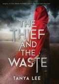 Cover: The Thief and the Waste - Tanya Lee