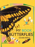 Cover: My Book of Butterflies - Groundwood Books Ltd ,Canada