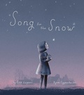 Cover: Song for the Snow - Groundwood Books Ltd ,Canada