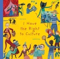 Cover: I Have the Right to Culture - Groundwood Books Ltd ,Canada