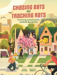 Enlarge image Cover: Chasing Bats and Tracking Rats - Annick Press Ltd