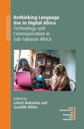 Cover: Rethinking Language Use in Digital Africa - Multilingual Matters