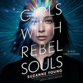 Cover: Girls with Rebel Souls - SIMON & SCHUSTER AUDIO