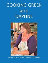 Abbildung von: Cooking Greek with Daphne - Archimedia Press Limited