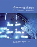 Cover: Queenzenglish.mp3: poetry | philosophy | performativity. - Roof Books,U.S.