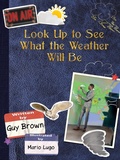 Cover: Look Up to See What the Weather Will Be - Science, Naturally!