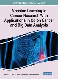 Enlarge image Cover: Machine Learning in Cancer Research With Applications in Colon Cancer and Big Data Analysis - Business Science Reference