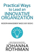 Cover: Practical Ways to Lead an Innovative Organization - Practical Ink
