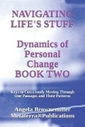 Cover: Navigating Life's Stuff -- Dynamics of Personal Change, Book Two - Metaterra Publications