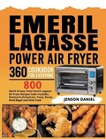 Cover: Emeril Lagasse Power Air Fryer 360 Cookbook for Everyone - Minds Hart