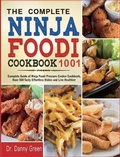 Cover: The Complete Ninja Foodi Cookbook 1001 - Minds Hart