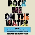 Cover: Rock Me on the Water - HarperCollins