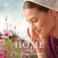 Cover: A Wish for Home Lib/E - Love Inspired Trade