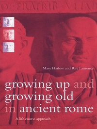 Enlarge image Cover: Growing Up and Growing Old in Ancient Rome - Routledge