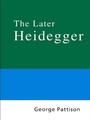 Cover: Routledge Philosophy Guidebook to the Later Heidegger - Routledge