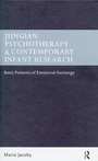 Cover: Jungian Psychotherapy and Contemporary Infant Research - Routledge