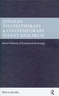 Cover: Jungian Psychotherapy and Contemporary Infant Research - Routledge