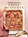 Cover: Martha Stewart's Fruit Desserts - Random House Inc