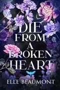 Cover: Die From A Broken Heart - Midnight Tide Publishing