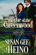 Cover: Rogue of the Greenwood (A Legend to Love) - A Legend To Love