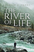 Cover: The River of Life - Trilogy Christian Publishing