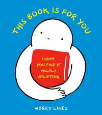 Abbildung von: This Book Is for You - Ten Speed Press