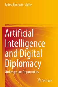 Enlarge image Cover: Artificial Intelligence and Digital Diplomacy - Springer