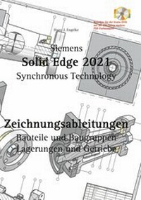 Abbildung von: Solid Edge 2021 Zeichnungsableitungen - Books on Demand