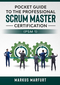 Abbildung von: Pocket guide to the Professional Scrum Master Certification (PSM 1) - BoD - Books on Demand