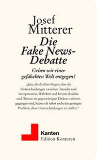 Enlarge image Cover: Die Fake News-Debatte - Edition Konturen