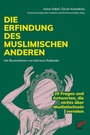 Cover: Die Erfindung des muslimischen Anderen - Unrast Verlag