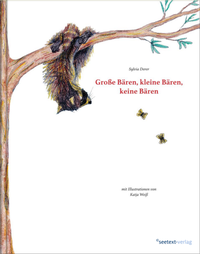 Abbildung von: Große Bären, kleine Bären, keine Bären - Seetext-Verlag